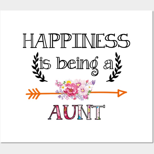 Happiness is being aunt floral gift Wall Art by DoorTees